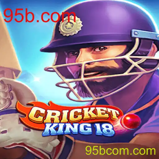 CricketKing18: Explorando o Universo do Jogo com a Palavra-Chave 95b.com
